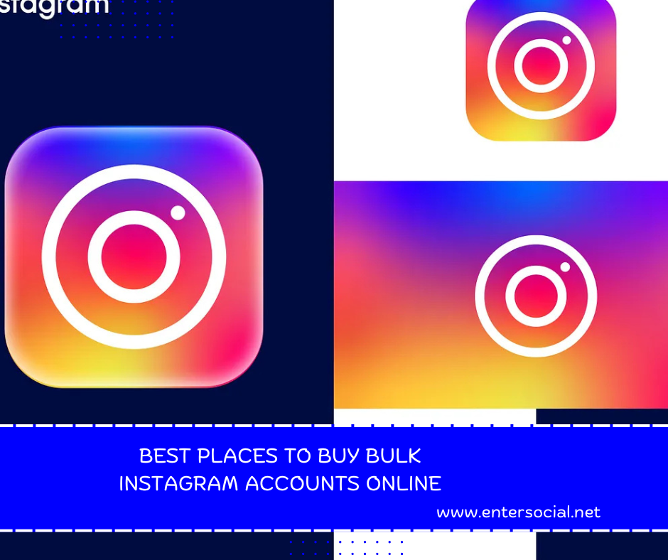 Best Places to Buy Bulk Instagram Accounts Online