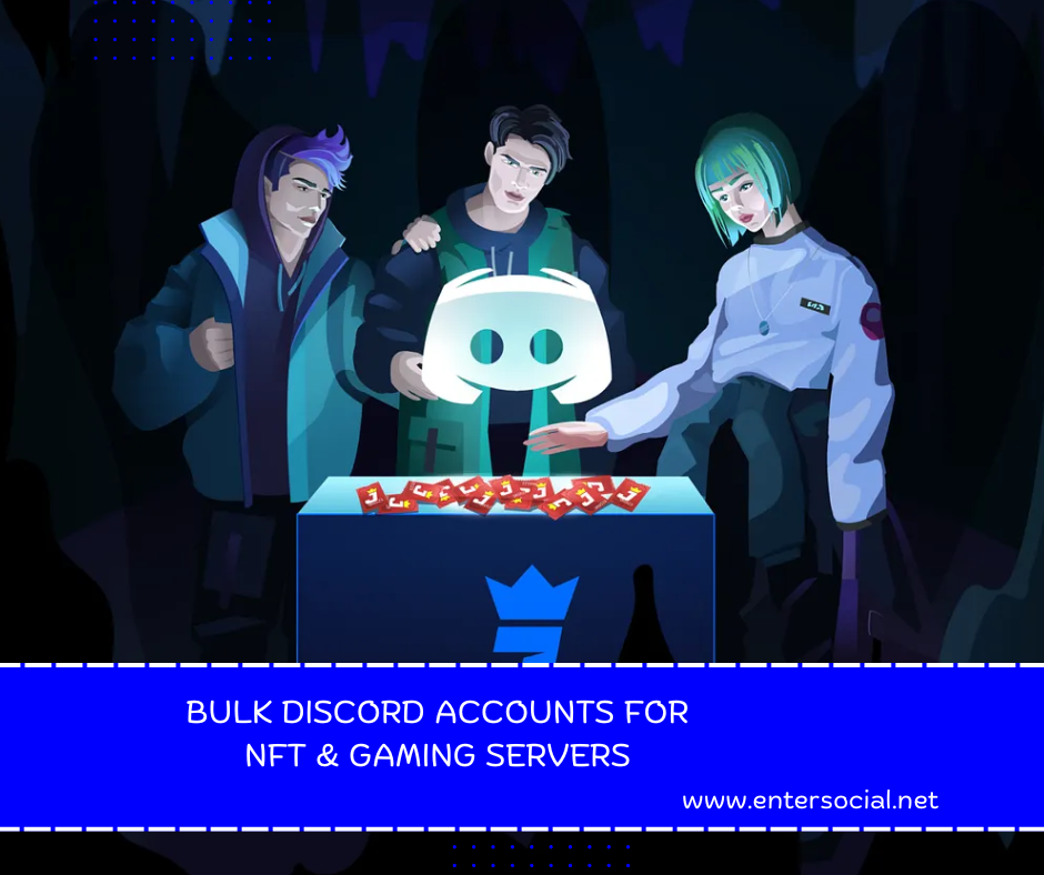 Bulk Discord Accounts for NFT & Gaming Servers