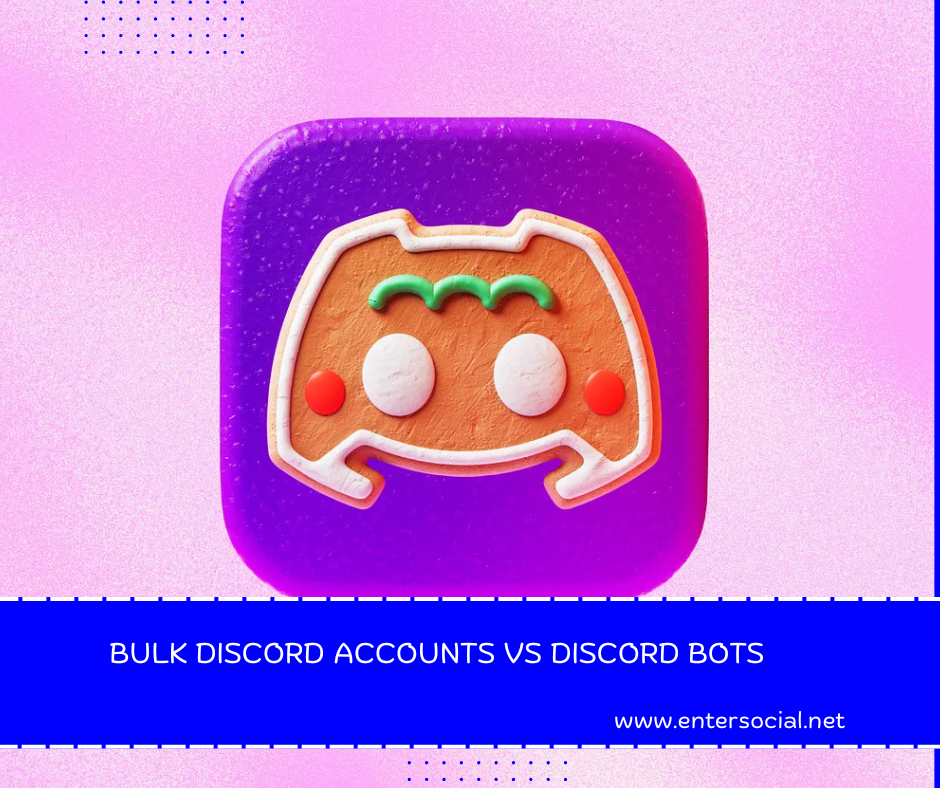 Bulk Discord Accounts vs Discord Bots