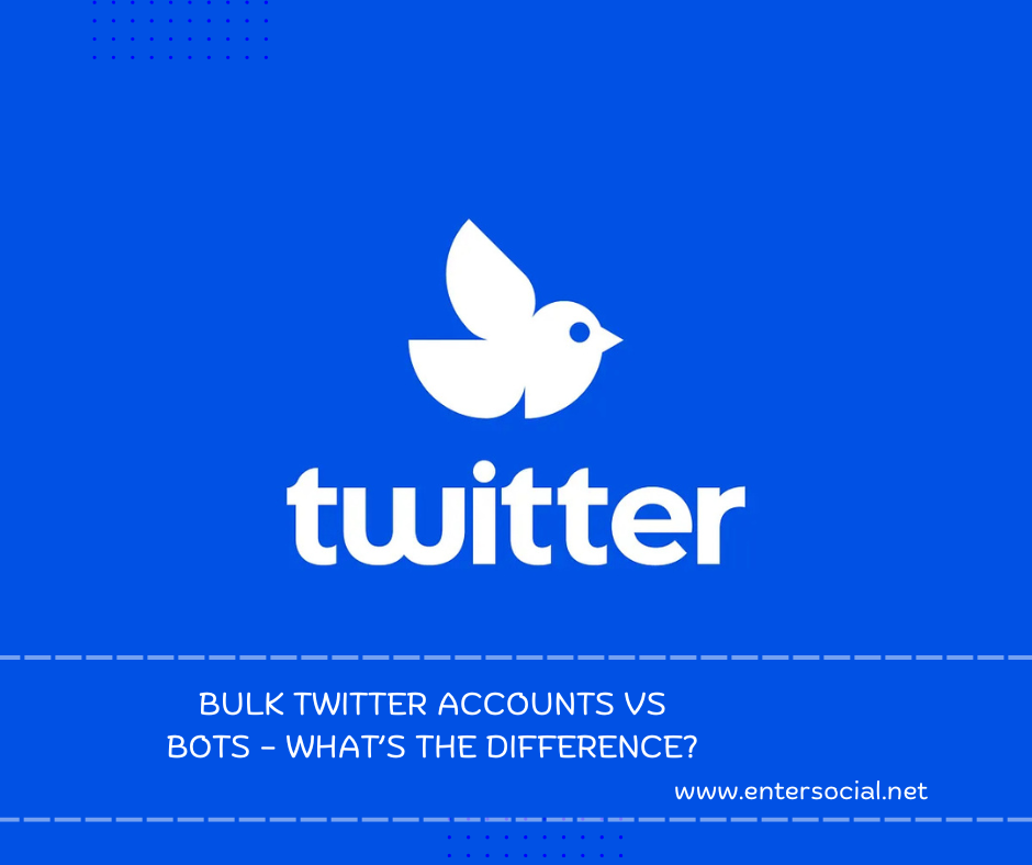 Bulk Twitter Accounts vs Bots – What’s the Difference