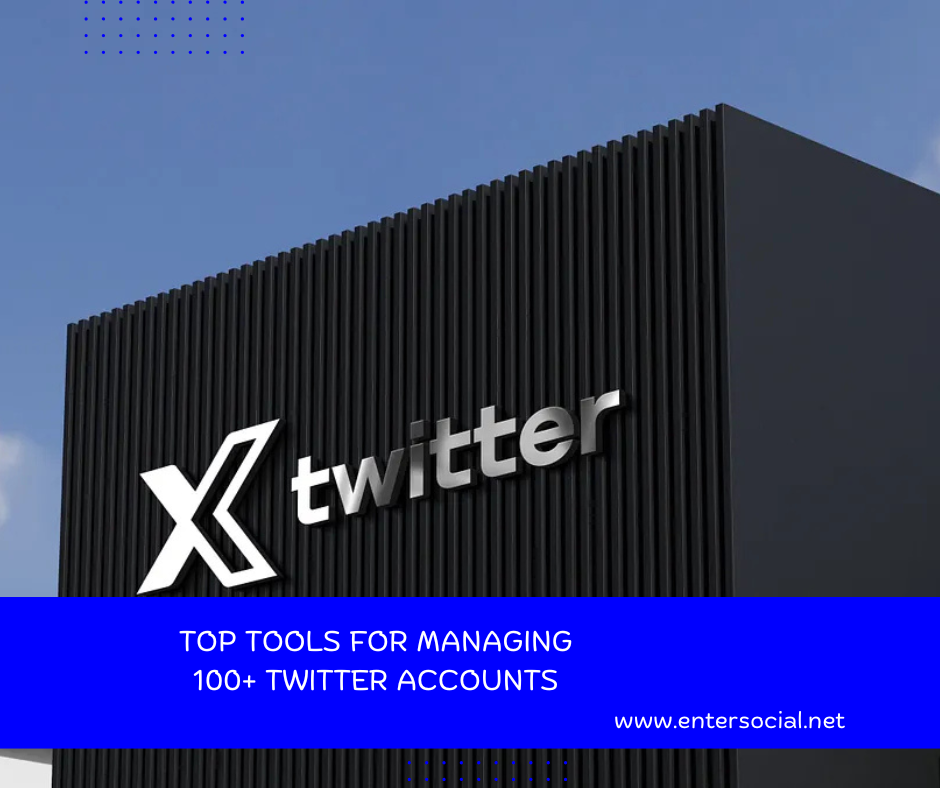 Top Tools for Managing 100+ Twitter Accounts
