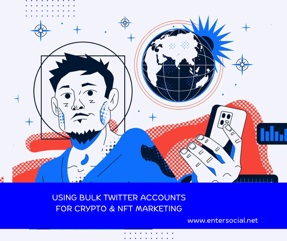 Using Bulk Twitter Accounts for Crypto & NFT Marketing